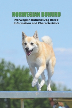 Paperback Norwegian Buhund: Norwegian Buhund Dog Breed Information and Characteristics Book