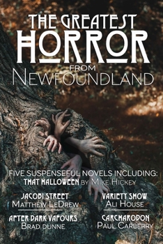 Paperback The Greatest Horror from Newfoundland Book