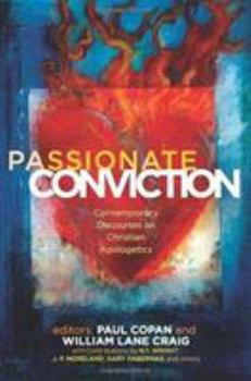 Paperback Passionate Conviction: Modern Discourses on Christian Apologetics Book