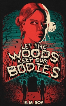 Paperback Let the Woods Keep Our Bodies Book