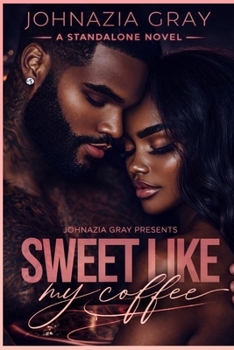 Paperback Sweet Like My Coffee Book