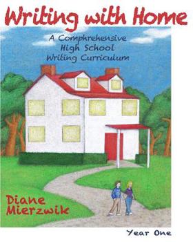 Paperback Writing with Home: High School Writing Projects: Year One Book