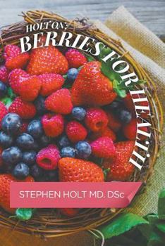 Paperback Holt on: Berries for Health Book
