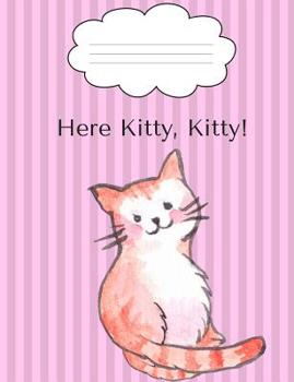 Paperback Composition: Here Kitty, Kitty Book