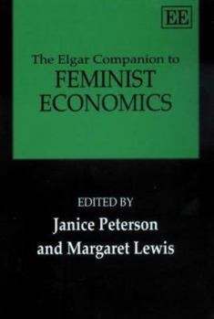 Paperback The Elgar Companion to Feminist Economics Book