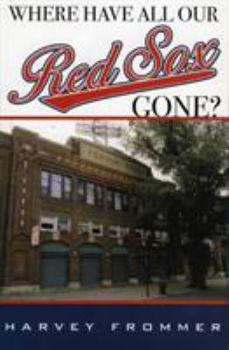 Hardcover Where Have All Our Red Sox Gone? Book