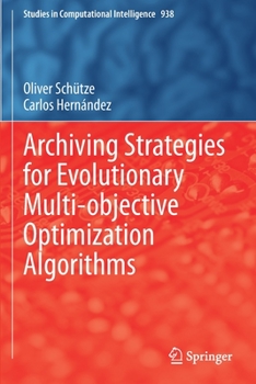 Paperback Archiving Strategies for Evolutionary Multi-Objective Optimization Algorithms Book