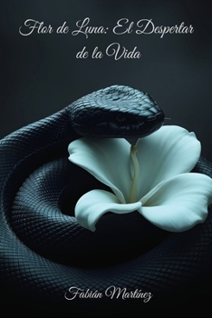 Paperback Flor de Luna: El Despertar de la Vida [Spanish] Book