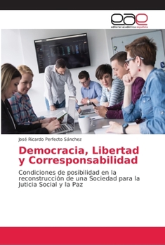 Paperback Democracia, Libertad y Corresponsabilidad [Spanish] Book