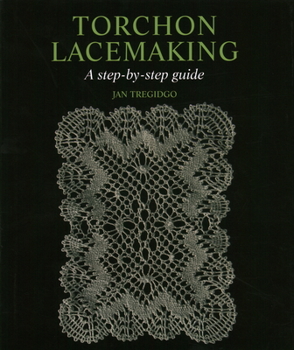 Hardcover Torchon Lacemaking: A Step-By-Step Guide Book