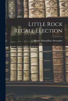Paperback Little Rock Recall Election Book