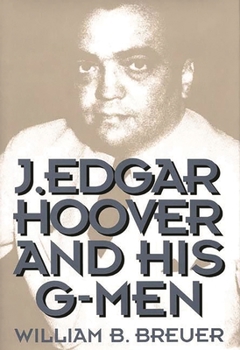 Hardcover J. Edgar Hoover and His G-Men Book