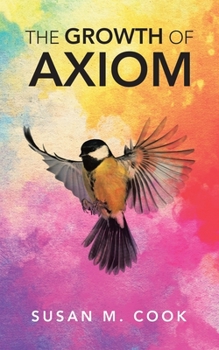 Paperback The Growth of Axiom Book