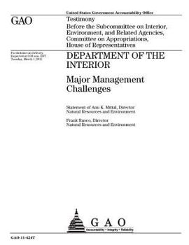 Department of the Interior :major management challenges : testimony before the Subcommittee on Interior, Environment, and Related Agencies, Committee on Appropriations, House of Representatives