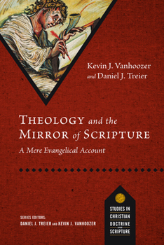 Paperback Theology and the Mirror of Scripture: A Mere Evangelical Account Book