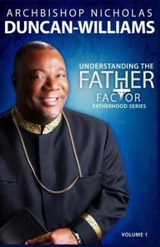 Paperback Understanding the Father Factor: Volume 1 Book