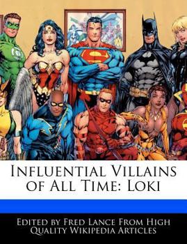 Influential Villains of All Time : Loki