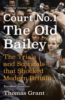 Paperback Court Number One: The Trials and Scandals That Shocked Modern Britain Book