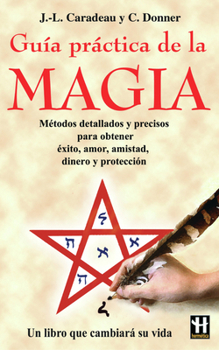 Paperback Guía práctica de la magia (Spanish Edition) [Spanish] Book