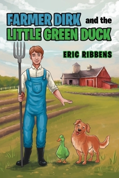 Paperback Farmer Dirk and the Little Green Duck Book