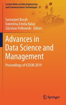Hardcover Advances in Data Science and Management: Proceedings of Icdsm 2019 Book