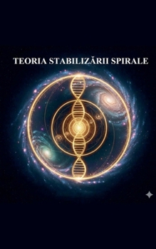 Paperback Teoria Stabilizării Spirale [Romanian] Book