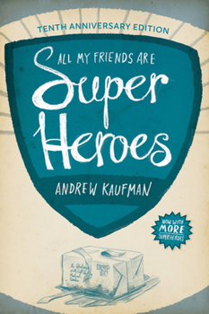 Paperback All My Friends Are Superheroes Book