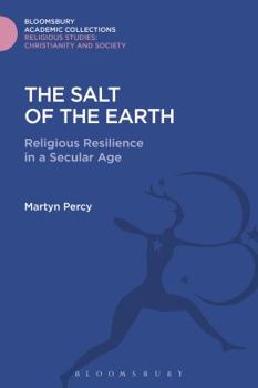 Hardcover The Salt of the Earth: Religious Resilience in a Secular Age Book