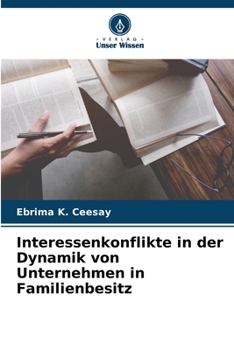 Paperback Interessenkonflikte in der Dynamik von Unternehmen in Familienbesitz [German] Book