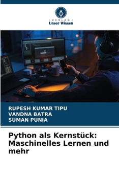 Paperback Python als Kernstück: Maschinelles Lernen und mehr [German] Book