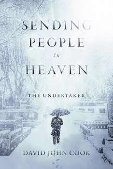 Paperback Sending People to Heaven: The Undertaker Volume 1 Book