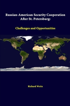 Paperback Russian-American Security Cooperation After St. Petersburg: Challenges And Opportunities Book