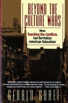 Paperback Beyond the Culture Wars: How Teaching the Conflicts Can Revitalize American Education Book