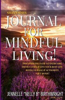 Paperback Nelly's Notes Journal for Mindful Living Book