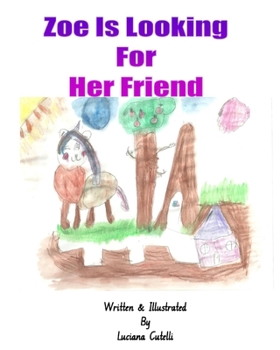 Paperback Zoe is looking for a friend: Original Illustration Book