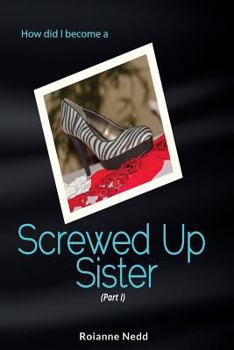 Paperback Screwed Up Sister - Part 1 Book