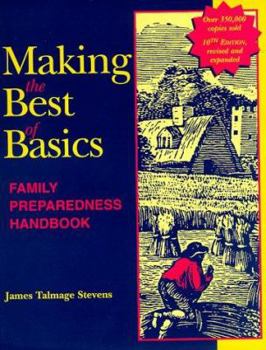 Paperback Making the Best of Basics: Family Preparedness Handbook Book