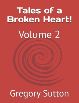 Paperback Tales of a Broken Heart!: Volume 2 Book
