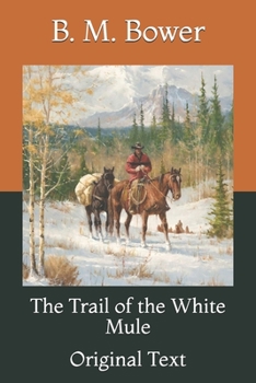 Paperback The Trail of the White Mule: Original Text Book