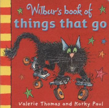 Wilbur's Book of Things That Go - Book  of the Wilbur's Book