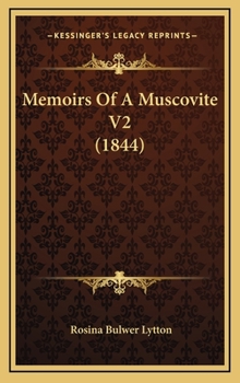 Memoirs Of A Muscovite, Volume 2