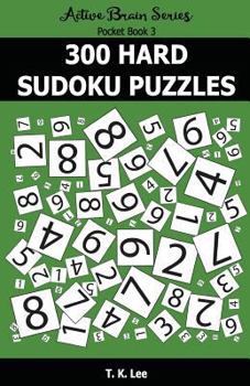 Paperback 300 Hard Sudoku Puzzles: Active Brain Series Pocket Book