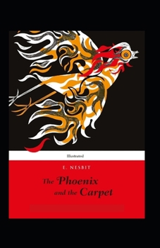 Paperback The Phoenix and the Carpet (Illustrated) Book