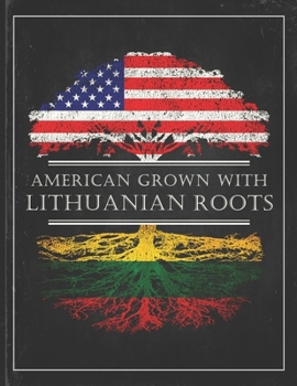 Lithuanian Roots: Personalized Gift for Grown in America Born in Lithuania Customized Flag Undated Planner Daily Weekly Monthly Calendar Organizer Journal