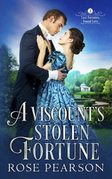 Paperback A Viscount's Stolen Fortune: A Regency Romance Book