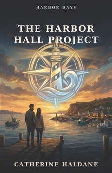 The Harbor Hall Project (Harbor Days)