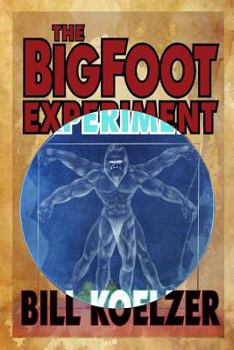 Paperback The Bigfoot Experiment Book