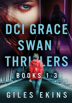 Paperback DCI Grace Swan Thrillers - Books 1-3 Book