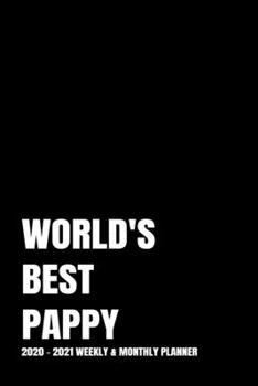WORLD'S BEST PAPPY PLANNER: 2-Year 2020 - 2021 Black Productivity Journal Daily / Weekly Monthly Dated Calendar Year Career Goal Planner Organizer ... Inch Paperback Notebook ) Christmas Gift Idea