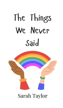 Hardcover The Things We Never Said Book